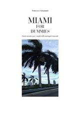 Miami for dummies - Francesco Giorgianni