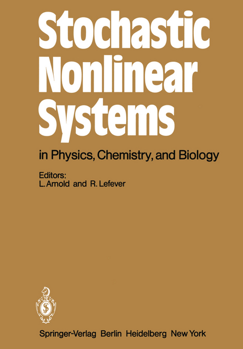 Stochastic Nonlinear Systems in Physics, Chemistry, and Biology - 