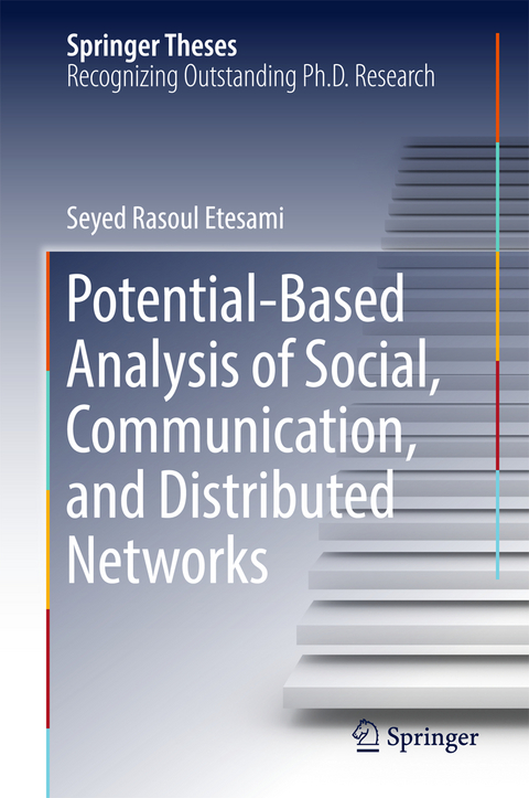 Potential-Based Analysis of Social, Communication, and Distributed Networks - Seyed Rasoul Etesami