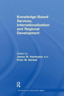 Knowledge-Based Services, Internationalization and Regional Development - Peter Daniels