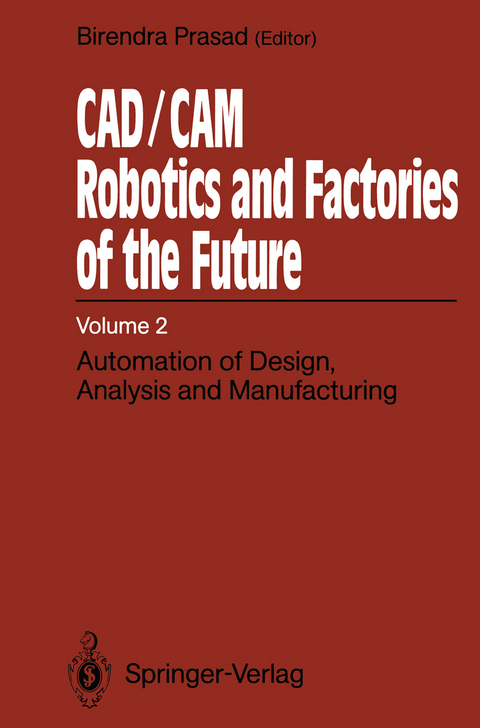 CAD/CAM Robotics and Factories of the Future - 