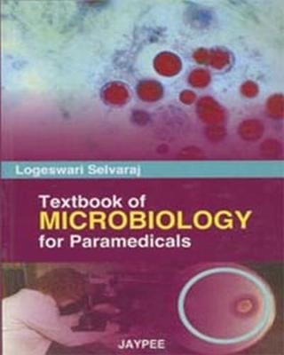 Textbook of Microbiology for Paramedicals - Logeswari Selvaraj