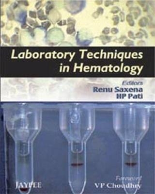Laboratory Techniques in Hematology - Renu Saxena