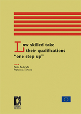 Low skilled take their qualifications "one step up" - Torlone Francesca, Federighi Paolo