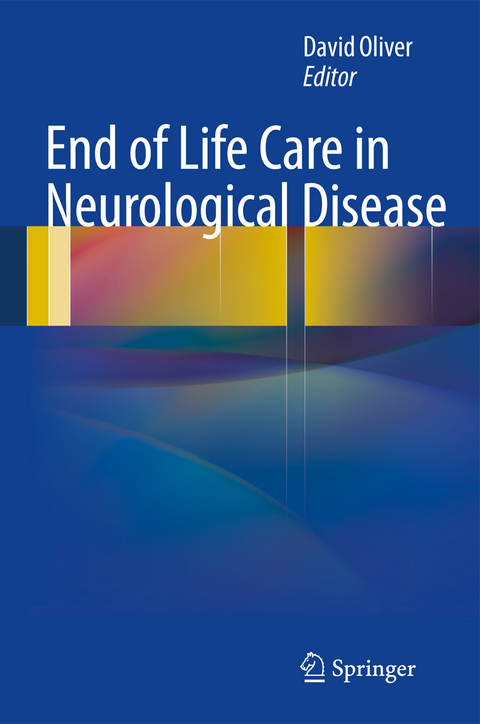 End of Life Care in Neurological Disease - 