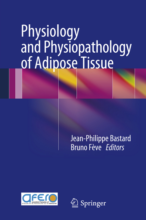 Physiology and Physiopathology of Adipose Tissue - 