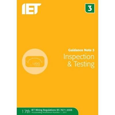 Guidance Note 3: Inspection & Testing -  IET,  The Institution of Engineering and Technology