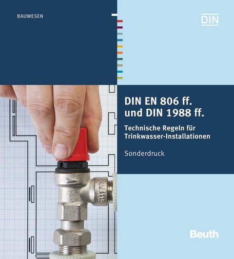 DIN EN 806 ff. und DIN 1988 ff.