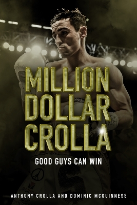 Million Dollar Crolla - Anthony Crolla, Dominic McGuinness