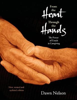 From the Heart Through the Hands - Dawn Nelson