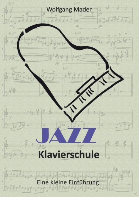 Jazz Klavierschule - Wolfgang Mader