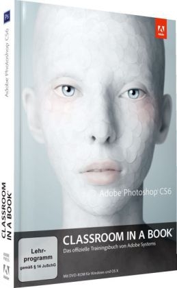 Classroom in a Book Photoshop CS6 - Adobe Adobe Creative Team
