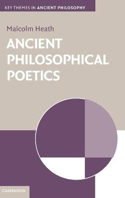 Ancient Philosophical Poetics - Malcolm Heath