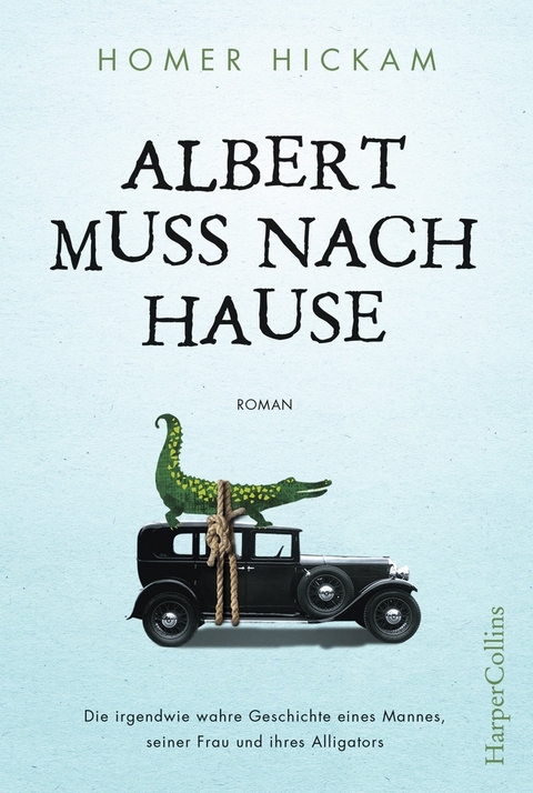 Albert muss nach Hause - Homer Hickam