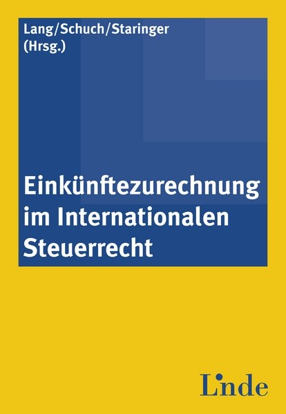 Einkünftezurechnung im Internationalen Steuerrecht - 