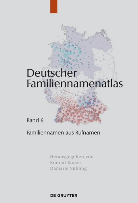 Deutscher Familiennamenatlas / Familiennamen aus Rufnamen - Kathrin Dräger