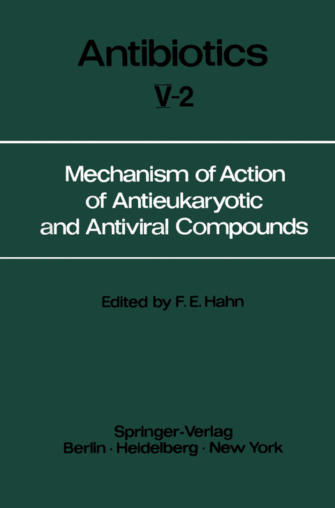 Mechanism of Action of Antieukaryotic and Antiviral Compounds - 