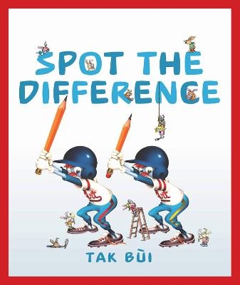 Spot the Difference - Tak Bui