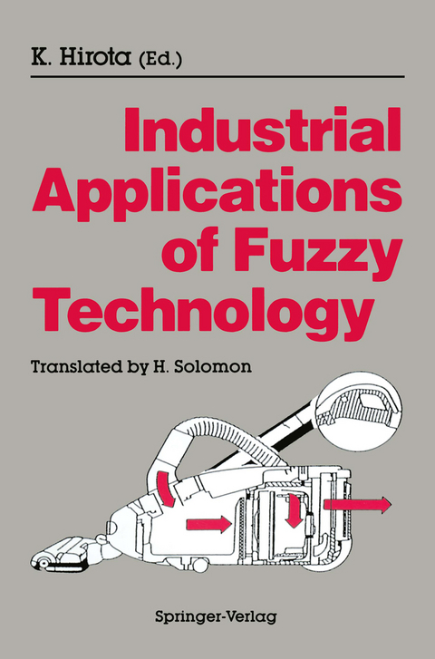 Industrial Applications of Fuzzy Technology - Kaoru Hirota