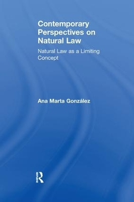Contemporary Perspectives on Natural Law - Ana Marta González