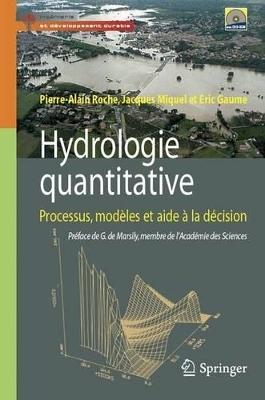 Hydrologie Quantitative - Pierre-Alain Roche, Jacques Miquel, Eric Gaume