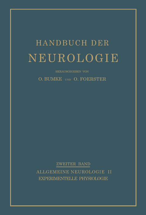 Experimentelle Physiologie - H.G. Berger, E. Brücke, Dusser de Barenne, J.P. Karplus, M.A. Kennard, R. Mair, G.G.J. Rademaker, E. Schilf, K. Wachholder, H. Winterstein, H.G. Wolff