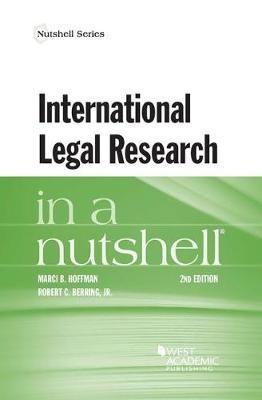 International Legal Research in a Nutshell - Marci B. Hoffman, Robert C. Berring