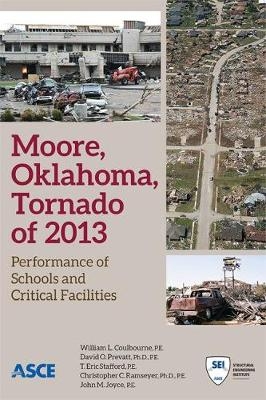 Moore, Oklahoma, Tornado of 2013 - William L. Coulbourne, David O. Prevatt, T. Eric Stafford, Christopher C. Ramseyer, John M. Joyce