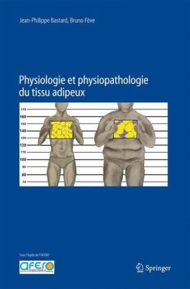 Physiologie Et Physiopathologie Du Tissu Adipeux - 