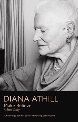 Make Believe - Diana Athill