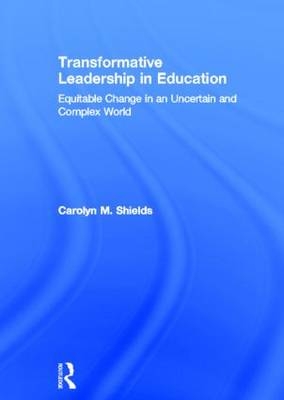 Transformative Leadership in Education - Carolyn M. Shields
