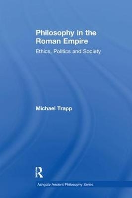 Philosophy in the Roman Empire - Michael Trapp