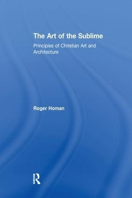 The Art of the Sublime - Roger Homan