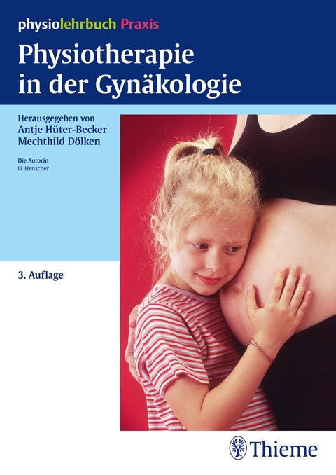 Physiotherapie in der Gynäkologie  ISBN 9783131294630  Fachbuch