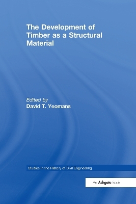 The Development of Timber as a Structural Material - 