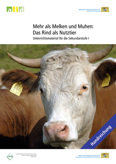 Mehr als Melken und Muhen: Das Rind als Nutztier - Unterrichtsmaterial für die Sekundarstufe I - Alexander Schmeisser, Martin Zuchs, Pablo Asensio