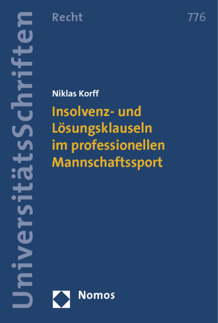 Insolvenz- und Lösungsklauseln im professionellen Mannschaftssport - Niklas Korff