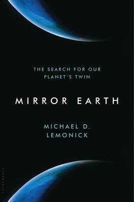 Mirror Earth - Michael D. Lemonick