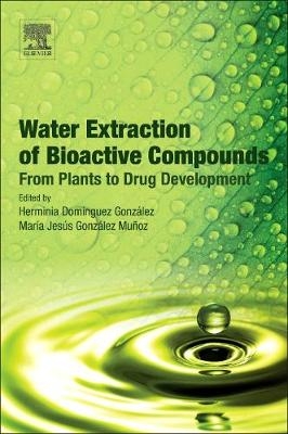 Water Extraction of Bioactive Compounds - 