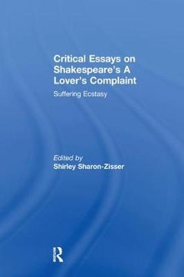 Critical Essays on Shakespeare's A Lover's Complaint - 