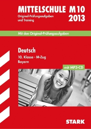 Abschluss-Prüfungsaufgaben Hauptschule/Mittelschule Bayern / Deutsch 10. Klasse M-Zug mit MP3-CD 2013 - Werner Bayer, Bernd Meierhöfer, Annette Spreitzer-Hochberger