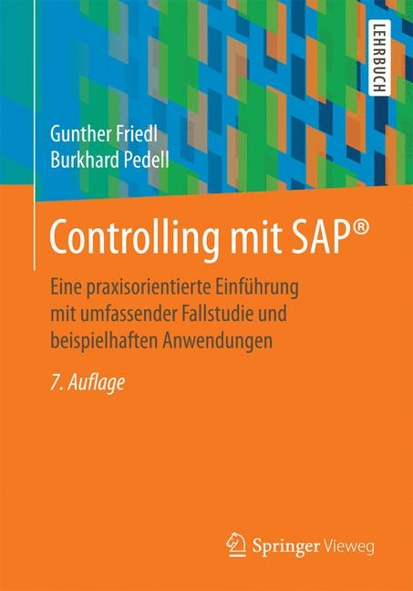 Controlling mit SAP® - Gunther Friedl, Burkhard Pedell