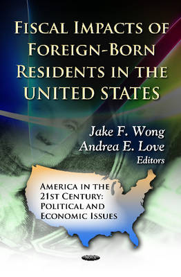 Fiscal Impacts of Foreign-Born Residents in the U.S. - 