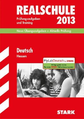 Abschluss-Prüfungsaufgaben Realschule Hessen / Deutsch 2013 - Susanne Falk, Marion von der Kammer, Wencke Sockolowsky