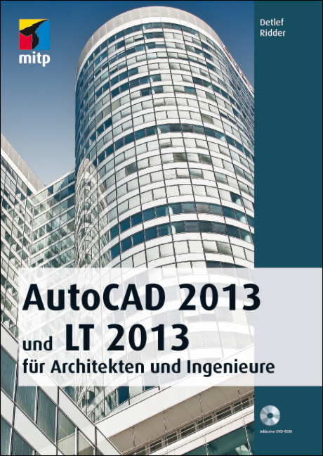 AutoCAD 2013 und LT 2013 - Detlef Ridder