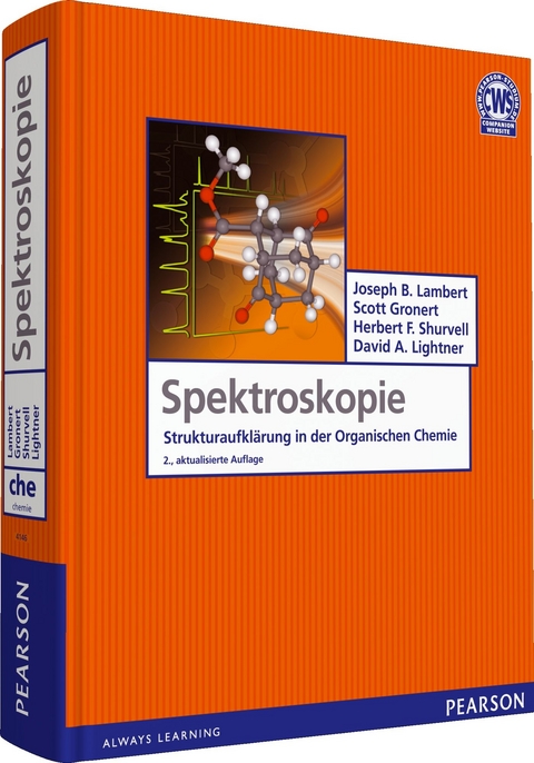 Spektroskopie - Strukturaufklärung in der Organischen Chemie - Joseph B. Lambert, Scott Gronert, Herbert F. Shurvell, David A. Lightner