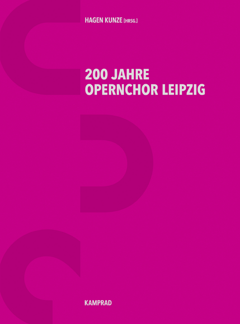 200 Jahre Opernchor Leipzig - Rolf Bolwin, Burkhard Jung