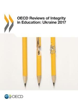 OECD reviews of integrity in education: -  Organisation for Economic Co-Operation and Development