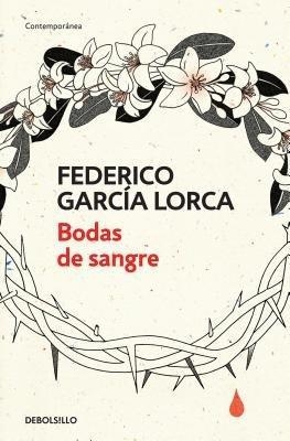 Bodas de sangre /Blood Wedding - Federico García Lorca