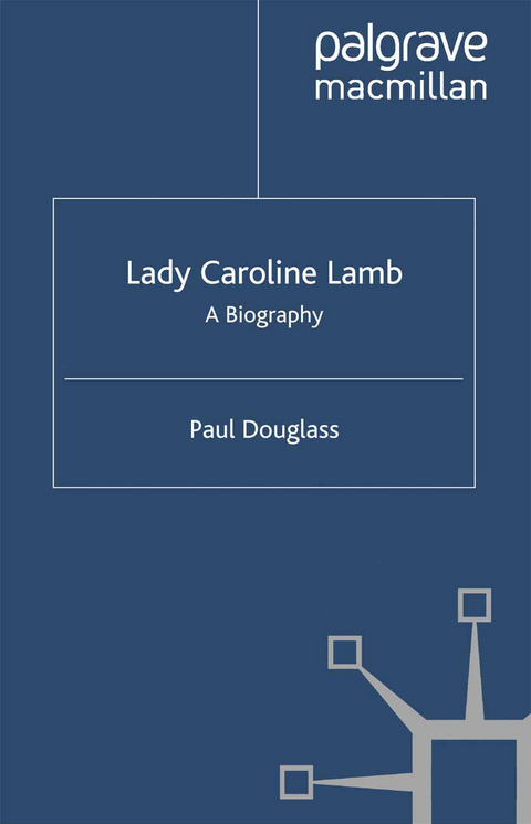Lady Caroline Lamb - P. Douglass